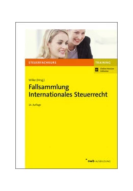 Abbildung von Wilke | Fallsammlung Internationales Steuerrecht | 14. Auflage | 2021 | beck-shop.de