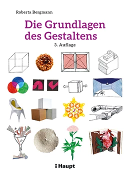 Abbildung von Bergmann | Die Grundlagen des Gestaltens | 3. Auflage | 2021 | beck-shop.de