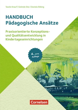 Abbildung von Düx / Ebbing | Pädagogische Ansätze (4., erweiterte Auflage) | 1. Auflage | 2022 | beck-shop.de