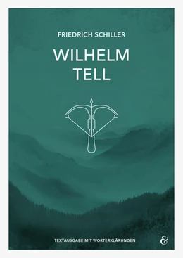 Abbildung von Schiller / Sobeck | Wilhelm Tell - Friedrich Schiller - Textheft | 1. Auflage | 2021 | beck-shop.de