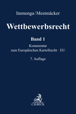 Abbildung von Immenga / Mestmäcker | Wettbewerbsrecht, Band 1: EU. Kommentar zum Europäischen Kartellrecht | 7. Auflage | 2024 | beck-shop.de