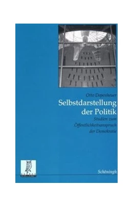 Abbildung von Depenheuer | Selbstdarstellung der Politik | 1. Auflage | 2002 | 103 | beck-shop.de