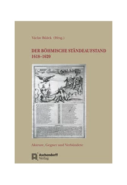 Abbildung von Bužek | Der Böhmische Ständeaufstand 1618-1620 | 1. Auflage | 2021 | beck-shop.de