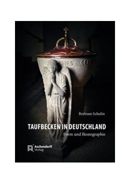 Abbildung von Schulin | Taufbecken in Deutschland | 1. Auflage | 2021 | beck-shop.de