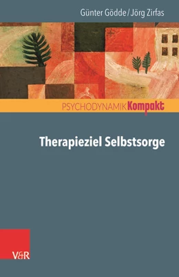 Abbildung von Gödde / Zirfas | Therapieziel Selbstsorge | 1. Auflage | 2021 | beck-shop.de