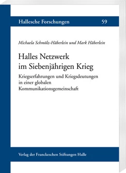 Abbildung von Schmölz-Häberlein / Häberlein | Halles Netzwerk im Siebenjährigen Krieg | 1. Auflage | 2021 | beck-shop.de