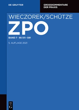 Abbildung von Wieczorek / Schütze | Zivilprozessordnung: ZPO, Band 7: §§ 511-591 | 5. Auflage | 2021 | beck-shop.de