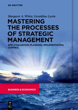 Abbildung von White / Lavin | Mastering the Processes of Strategic Management | 1. Auflage | 2023 | beck-shop.de