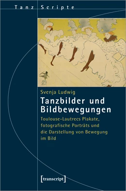 Abbildung von Ludwig | Tanzbilder und Bildbewegungen | 1. Auflage | 2021 | beck-shop.de