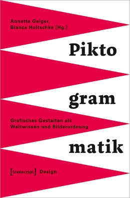 Abbildung von Geiger / Holtschke | Piktogrammatik | 1. Auflage | 2021 | beck-shop.de