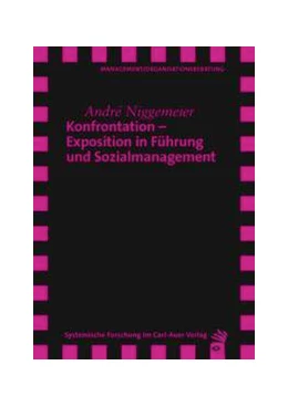 Abbildung von Niggemeier | Konfrontation - Exposition in Führung und Sozialmanagement | 1. Auflage | 2021 | beck-shop.de
