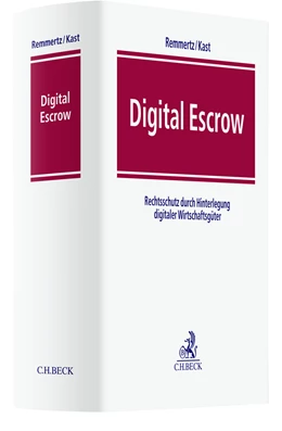 Abbildung von Remmertz / Kast | Digital Escrow | 1. Auflage | 2022 | beck-shop.de