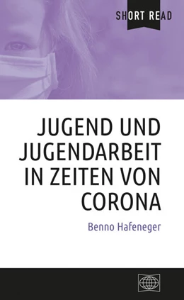 Abbildung von Hafeneger | Jugend und Jugendarbeit in Zeiten von Corona | 1. Auflage | 2021 | beck-shop.de