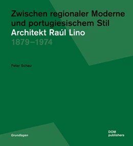 Abbildung von Schau | Zwischen regionaler Moderne und portugiesischem Stil: Architekt Raúl Lino | 1. Auflage | 2021 | beck-shop.de