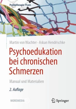 Abbildung von Wachter / Hendrischke | Psychoedukation bei chronischen Schmerzen | 2. Auflage | 2021 | beck-shop.de