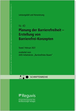 Abbildung von AHO Ausschuss der Verbände und Kammern der Ingenieure und Architekten für die Honorarordnung e. V. | Planung der Barrierefreiheit - Erstellung von Barrierefrei-Konzepten | 1. Auflage | 2021 | beck-shop.de