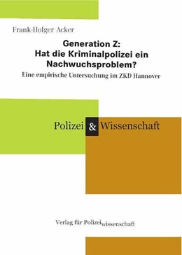Abbildung von Acker | Generation Z: Hat die Kriminalpolizei ein Nachwuchsproblem? | 1. Auflage | 2021 | beck-shop.de