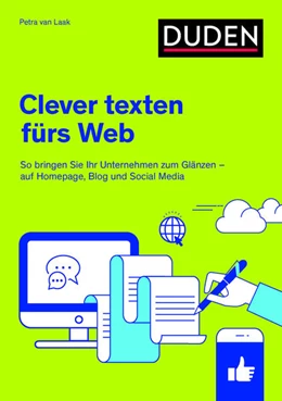 Abbildung von Laak | Duden Ratgeber - Clever texten fürs Web | 2. Auflage | 2021 | beck-shop.de