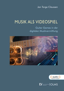 Abbildung von Claussen | Musik als Videospiel | 1. Auflage | 2021 | beck-shop.de