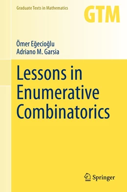 Abbildung von Egecioglu / Garsia | Lessons in Enumerative Combinatorics | 1. Auflage | 2021 | 290 | beck-shop.de