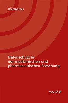 Abbildung von Haimberger | Datenschutz in der medizinischen und pharmazeutischen Forschung | 1. Auflage | 2021 | beck-shop.de