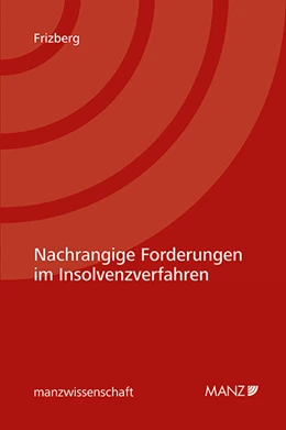 Abbildung von Frizberg | Nachrangige Forderungen im Insolvenzverfahren | 1. Auflage | 2021 | beck-shop.de