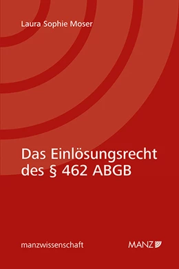 Abbildung von Moser | Das Einlösungsrecht des § 462 ABGB | 1. Auflage | 2021 | beck-shop.de