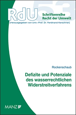 Abbildung von Rockenschaub | Defizite und Potenziale des wasserrechtlichen Widerstreitverfahrens | 1. Auflage | 2021 | 53 | beck-shop.de