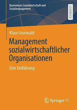 Abbildung von Grunwald | Management sozialwirtschaftlicher Organisationen | 1. Auflage | 2022 | beck-shop.de