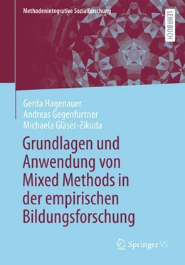 Abbildung von Hagenauer / Gegenfurtner | Grundlagen und Anwendung von Mixed Methods in der empirischen Bildungsforschung | 1. Auflage | 2024 | beck-shop.de