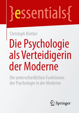 Abbildung von Klotter | Die Psychologie als Verteidigerin der Moderne | 1. Auflage | 2021 | beck-shop.de
