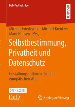Abbildung von Friedewald / Kreutzer | Selbstbestimmung, Privatheit und Datenschutz | 1. Auflage | 2022 | beck-shop.de