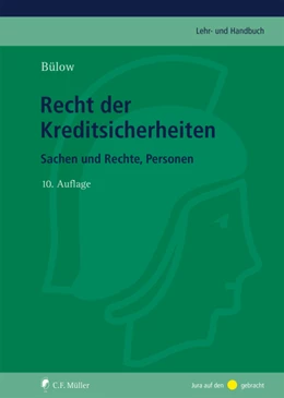 Abbildung von Bülow | Recht der Kreditsicherheiten | 10. Auflage | 2021 | beck-shop.de
