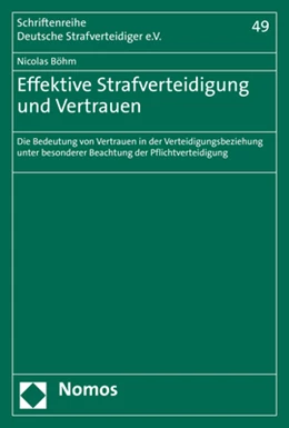 Abbildung von Böhm | Effektive Strafverteidigung und Vertrauen | 1. Auflage | 2021 | 49 | beck-shop.de