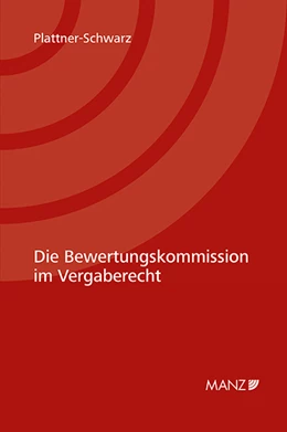 Abbildung von Plattner-Schwarz | Die Bewertungskommission im Vergaberecht | 1. Auflage | 2021 | beck-shop.de