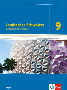 Abbildung von Lambacher Schweizer Mathematik 9. Schülerbuch Klasse 9. Ausgabe Bayern | 1. Auflage | 2021 | beck-shop.de