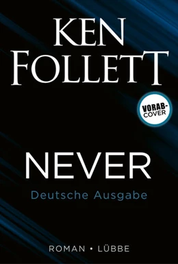 Abbildung von Follett | Never - Die letzte Entscheidung | 1. Auflage | 2021 | beck-shop.de