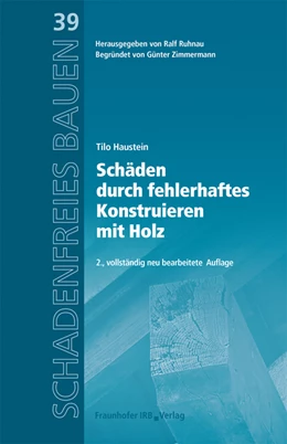 Abbildung von Haustein | Schäden durch fehlerhaftes Konstruieren mit Holz. | 2. Auflage | 2021 | beck-shop.de