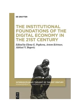 Abbildung von Popkova / Krivtsov | The Institutional Foundations of the Digital Economy in the 21st Century | 1. Auflage | 2021 | beck-shop.de
