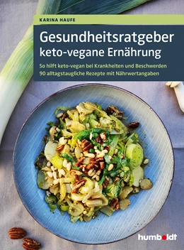 Abbildung von Haufe | Gesundheitsratgeber keto-vegane Ernährung | 1. Auflage | 2021 | beck-shop.de