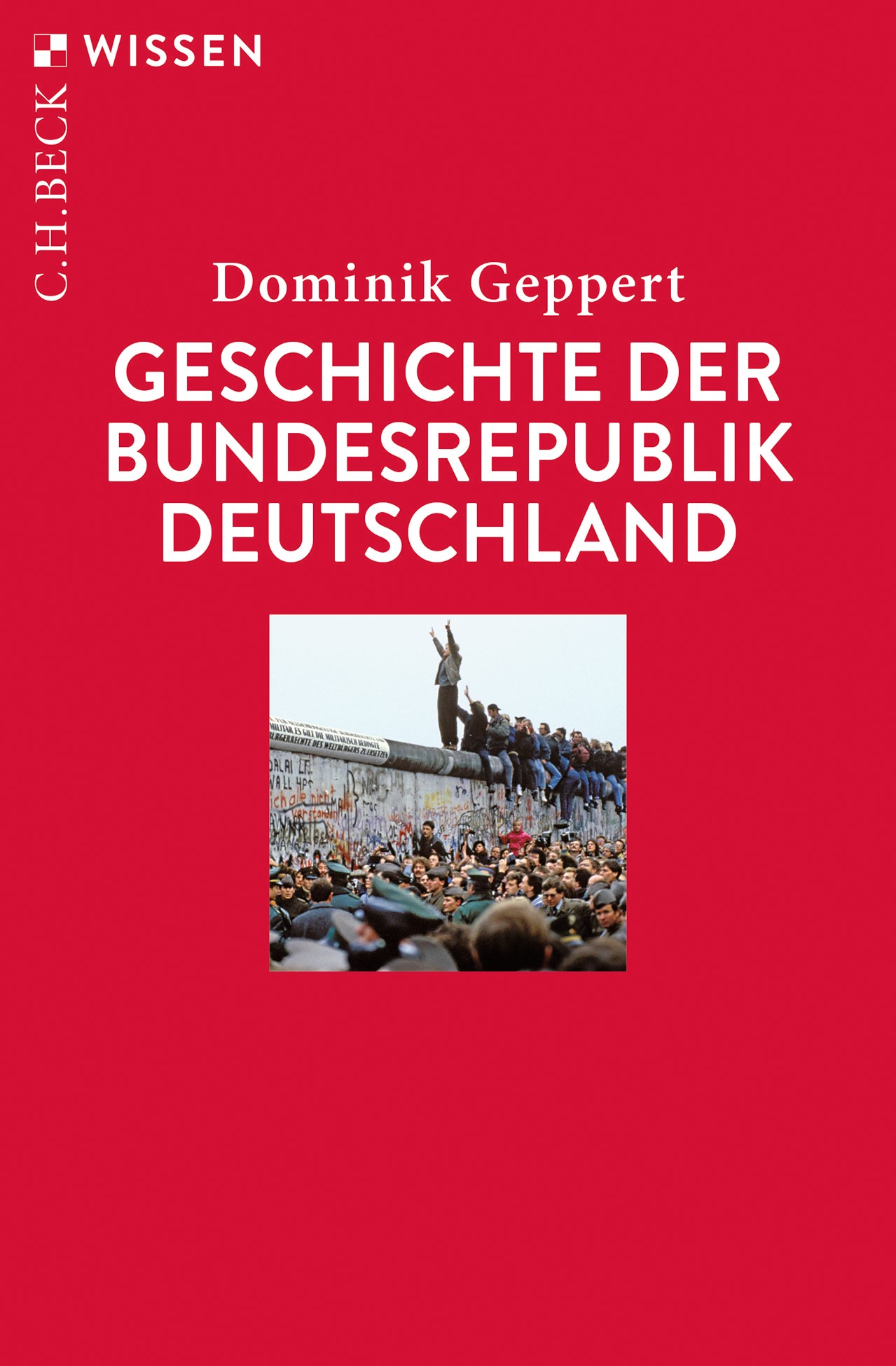 Cover: Geppert, Dominik, Geschichte der Bundesrepublik Deutschland