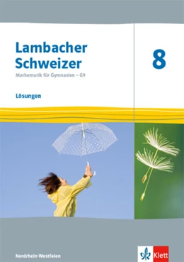 Abbildung von Lambacher Schweizer Mathematik 8 - G9. Lösungen Klasse 8. Ausgabe Nordrhein-Westfalen | 1. Auflage | 2021 | beck-shop.de