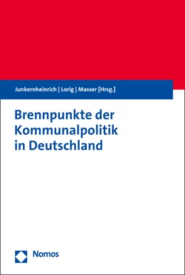 Abbildung von Junkernheinrich / Lorig | Brennpunkte der Kommunalpolitik in Deutschland | 1. Auflage | 2021 | beck-shop.de