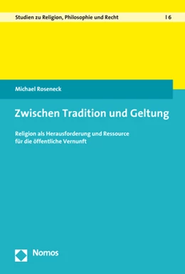 Abbildung von Roseneck | Zwischen Tradition und Geltung | 1. Auflage | 2021 | beck-shop.de