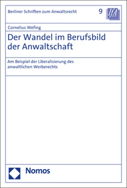Abbildung von Wefing | Der Wandel im Berufsbild der Anwaltschaft | 1. Auflage | 2021 | 9 | beck-shop.de