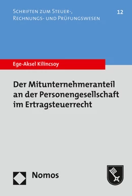 Abbildung von Kilincsoy | Der Mitunternehmeranteil an der Personengesellschaft im Ertragsteuerrecht | 1. Auflage | 2021 | beck-shop.de
