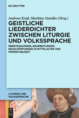 Abbildung von Kraß / Standke | Geistliche Liederdichter zwischen Liturgie und Volkssprache | 1. Auflage | 2020 | beck-shop.de
