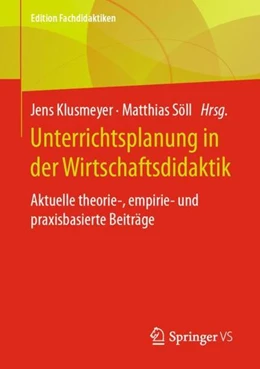 Abbildung von Klusmeyer / Söll | Unterrichtsplanung in der Wirtschaftsdidaktik | 1. Auflage | 2021 | beck-shop.de
