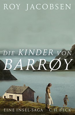 Cover: Jacobsen, Roy, Die Kinder von Barrøy
