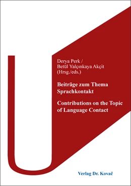 Abbildung von Perk / Yalçinkaya Akçit | Beiträge zum Thema Sprachkontakt / Contributions on the Topic of Language Contact | 1. Auflage | 2021 | 32 | beck-shop.de
